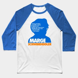 Marge Schwimdiddler Baseball T-Shirt